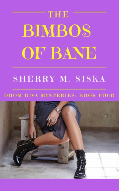 Bimbos of Bane: Doom Diva Mysteries Book 4