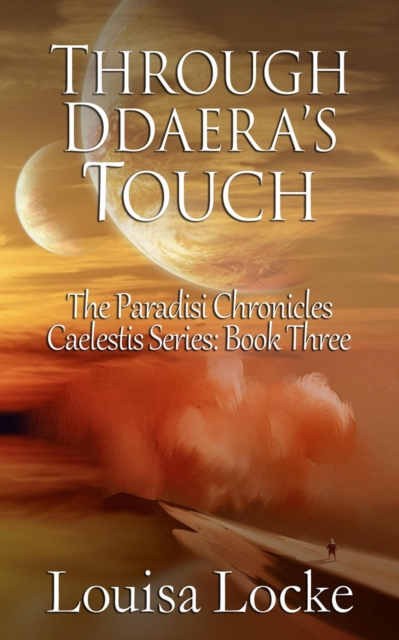 Through Ddaera's Touch: Paradisi Chronicles