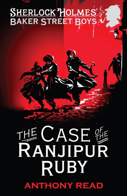 Baker Street Boys: The Case of the Ranjipur Ruby