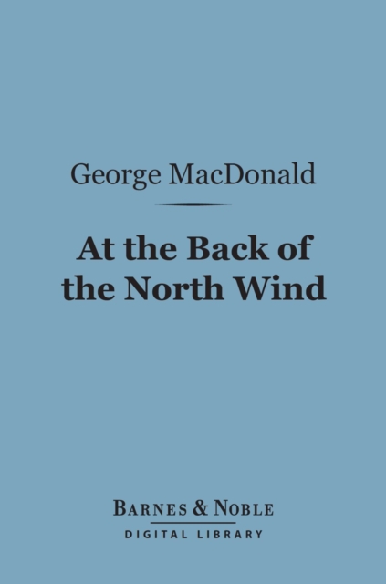 At the Back of the North Wind (Barnes & Noble Digital Library)