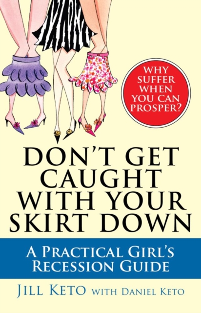 Don't Get Caught with Your Skirt Down
