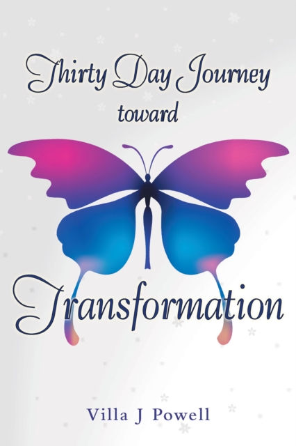 Thirty Day Journey Toward Transformation