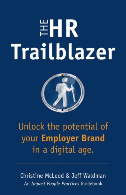 HR Trailblazer: Unlock the Potential of Your Employer Brand