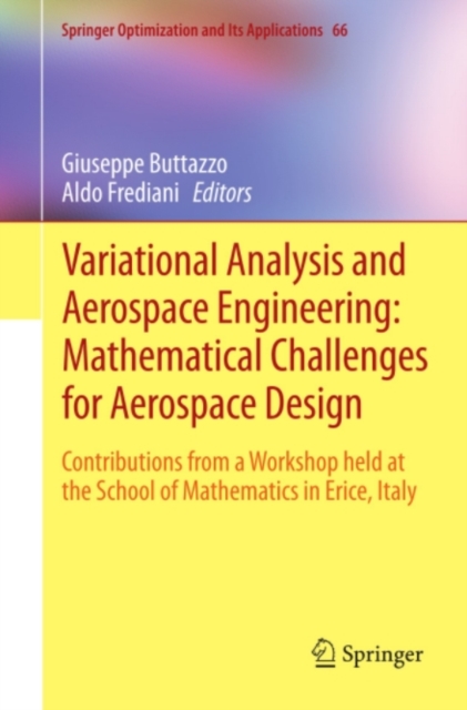 Variational Analysis and Aerospace Engineering: Mathematical Challenges for Aerospace Design