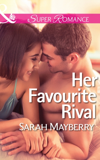 Her Favourite Rival (Mills & Boon Superromance)