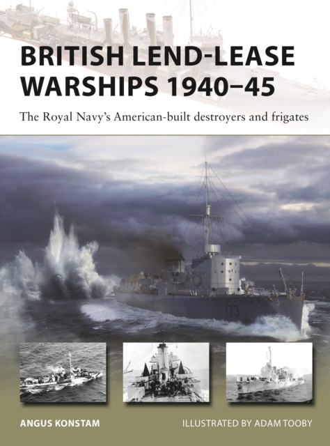 British Lend-Lease Warships 1940 45
