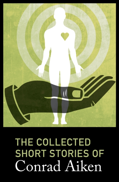 Collected Short Stories of Conrad Aiken