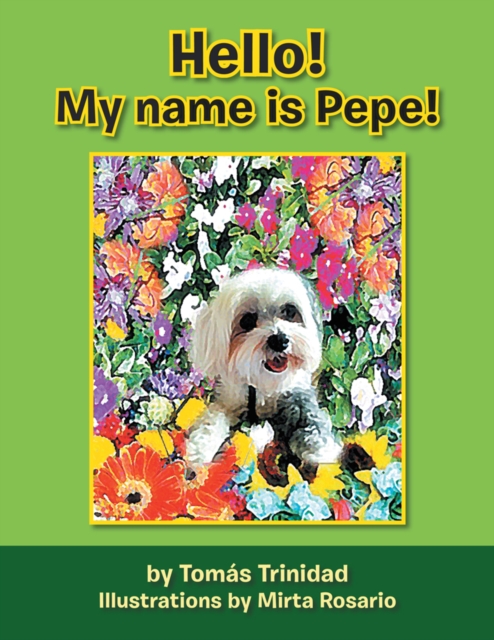 Hello!  My Name Is Pepe!