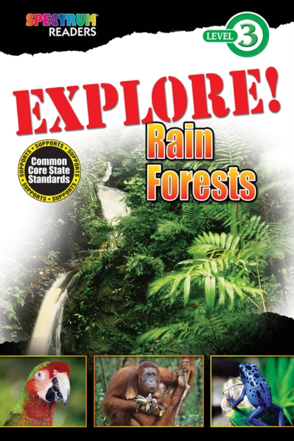EXPLORE! Rain Forests