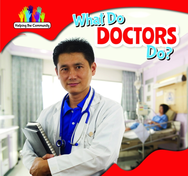 What Do Doctors Do?