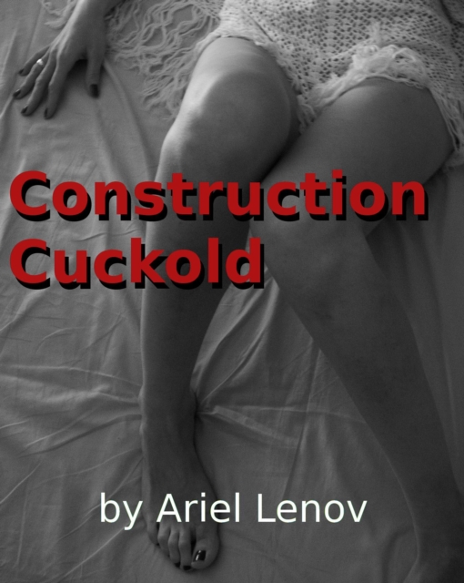 Construction Cuckold