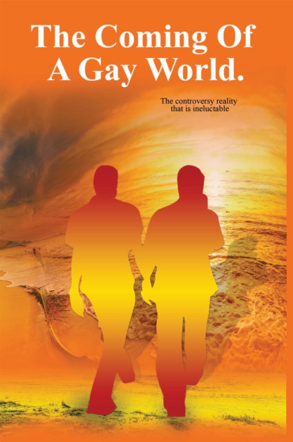 Coming of a Gay World