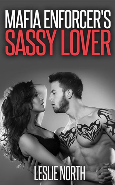 Mafia Enforcer's Sassy Lover