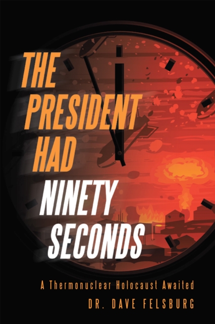 President Had Ninety Seconds