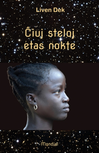 Ciuj steloj etas nokte (Mikronoveloj originale verkitaj en Esperanto)