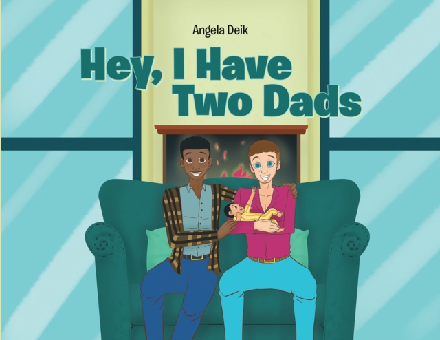 Hey, I Have Two Dads