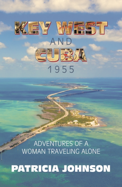 Key West and Cuba 1955