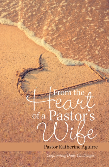 From the Heart of a Pastor's Wife