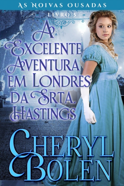 A Excelente Aventura em Londres da Srta. Hastings