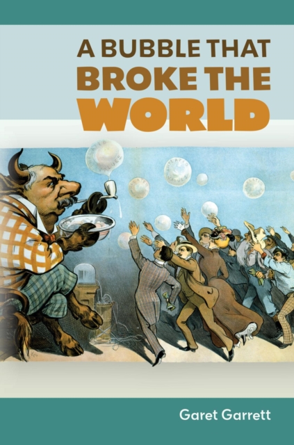 Bubble that Broke the World