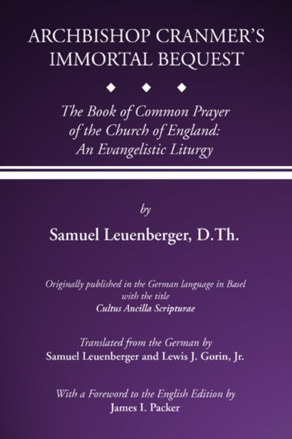 Archbishop Cranmer's Immortal Bequest