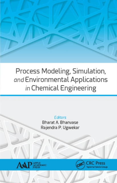 Process Modeling, Simulation, and Environmental Applications in Chemical Engineering