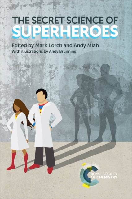 Secret Science of Superheroes