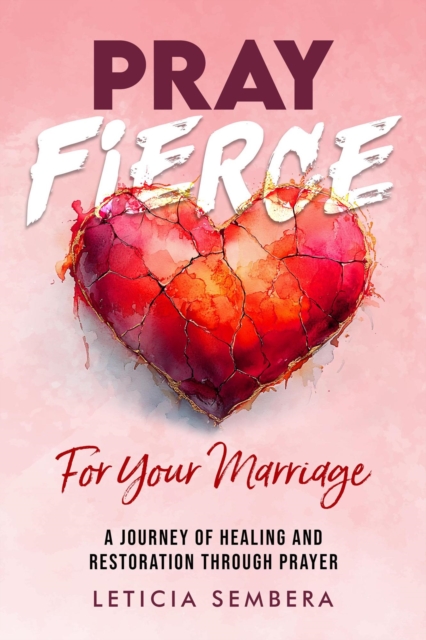 Pray Fierce for Your Marriage