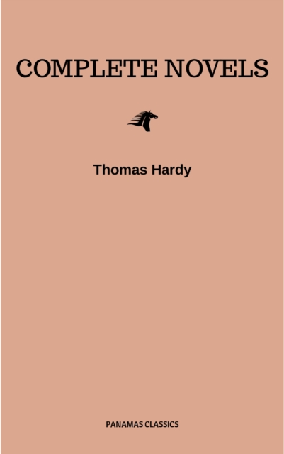 Thomas Hardy: Complete Novels