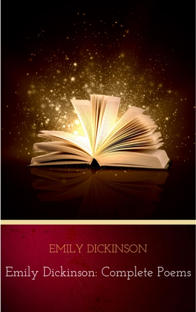 Emily Dickinson: Complete Poems