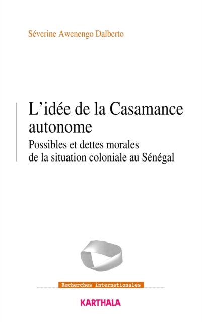 L'Idée de la Casamance autonome