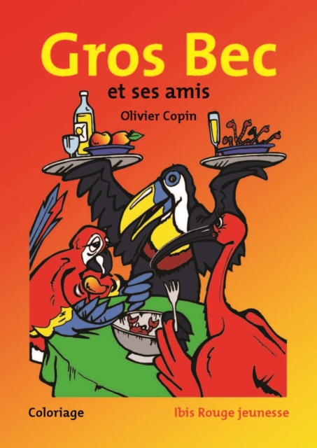 Gros bec et ses amis, Couleurs de Guyane