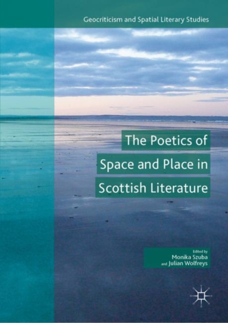 Poetics of Space and Place in Scottish Literature