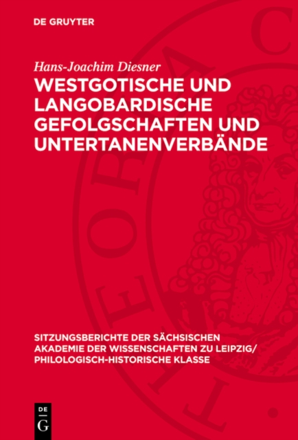 Westgotische und langobardische Gefolgschaften und Untertanenverbände
