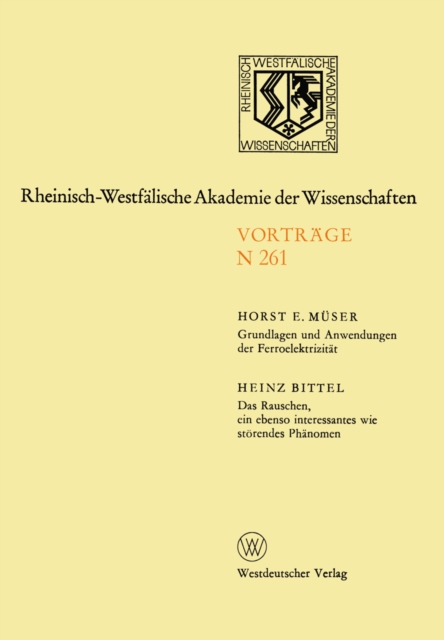 Grundlagen und Anwendungen der Ferroelektrizität. Das Rauschen, ein ebenso interessantes wie störendes Phänomen