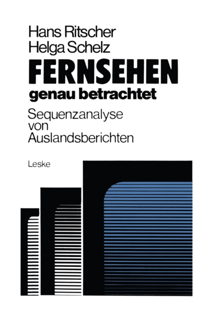 Fernsehen — genau betrachtet: Sequenzanalysen von Auslandsberichten