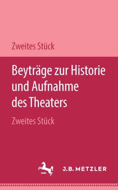 Beyträge zur Historie und Aufnahme des Theaters