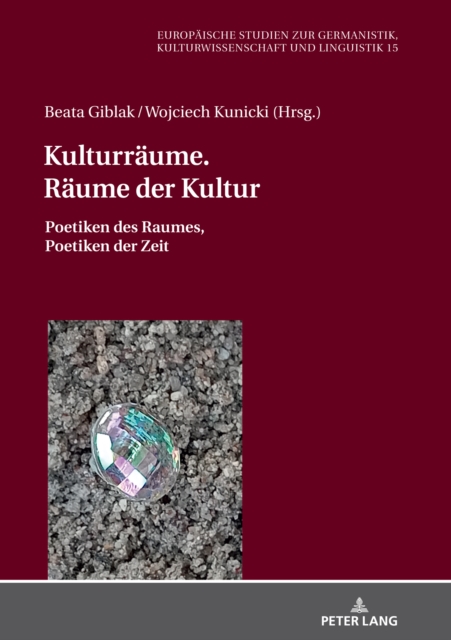 Kulturraeume. Raeume der Kultur