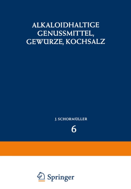Alkaloidhaltige Genussmittel, Gewürze, Kochsalz