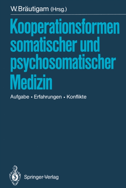 Kooperationsformen somatischer und psychosomatischer Medizin