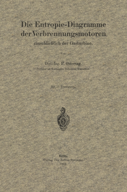 Die Entropie-Diagramme der Verbrennungsmotoren einschließlich der Gasturbine