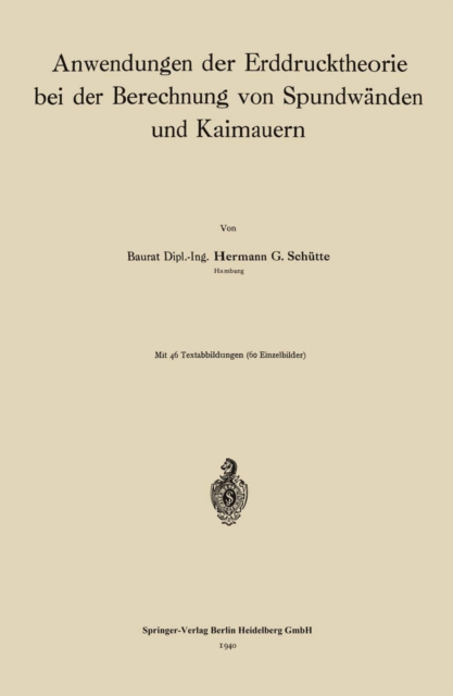 Anwendungen der Erddrucktheorie bei der Berechnung von Spundwänden und Kaimauern