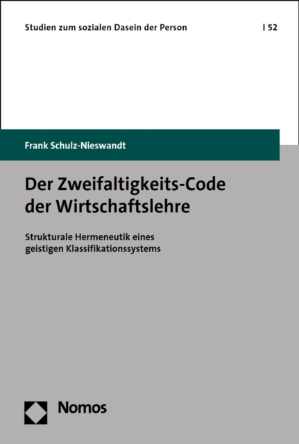 Der Zweifaltigkeits-Code der Wirtschaftslehre