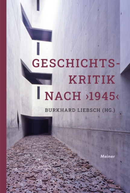 Geschichtskritik nach ›1945‹