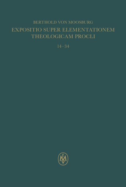 Expositio super Elementationem theologicam Procli. Propositiones 14-34