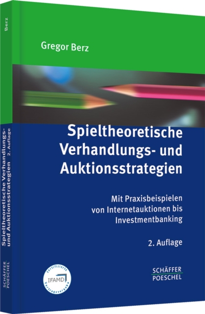 Spieltheoretische Verhandlungs- und Auktionsstrategien
