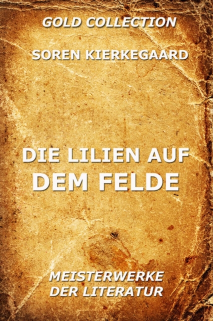 Die Lilien auf dem Felde
