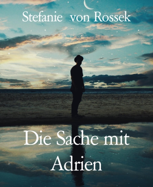 Die Sache mit Adrien