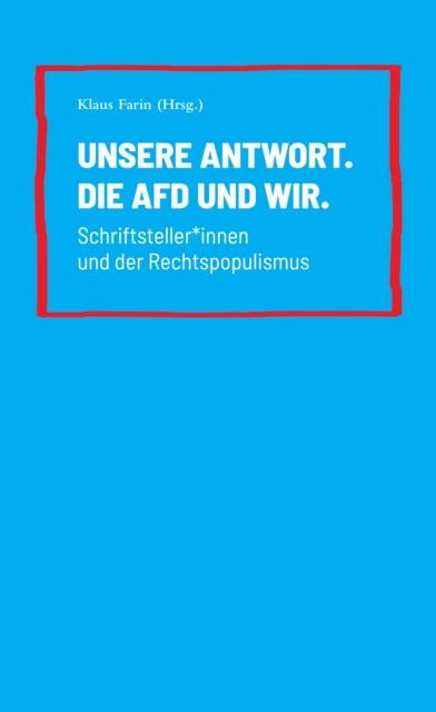 Unsere Antwort. Die AfD und Wir.