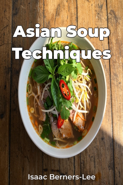 Asian Soup Techniques